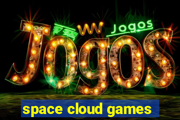 space cloud games